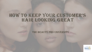 How to Keep Your Customer’s Hair Looking Great