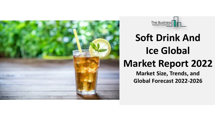 soft drink and ice global market report 2022