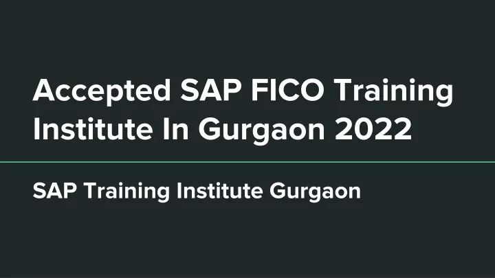 accepted sap fico training institute in gurgaon 2022