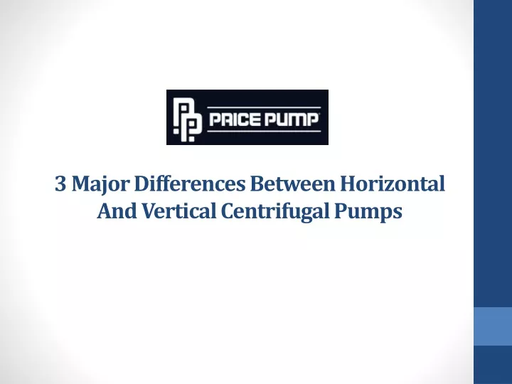 3 major differences between horizontal and vertical centrifugal pumps