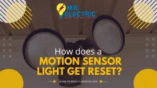 How Does A Motion Sensor Light Get Reset?