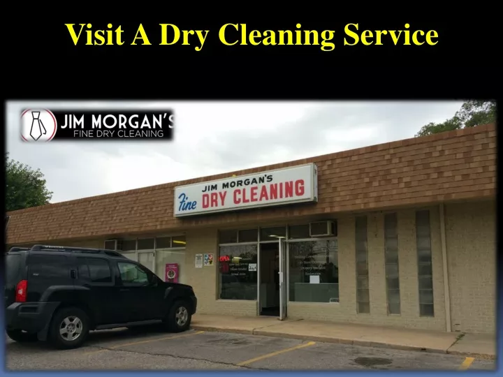 visit a dry cleaning service