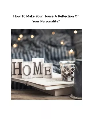 How To Make Your House A Reflection Of Your Personality