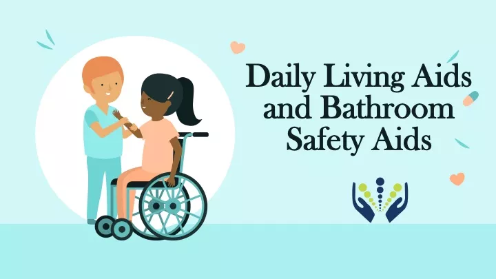 daily living aids and bathroom safety aids