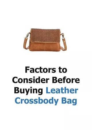 Factors to Consider Before Buying Leather Crossbody Bag