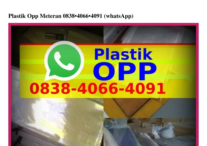 plastik opp meteran 0838 4066 4091 whatsapp