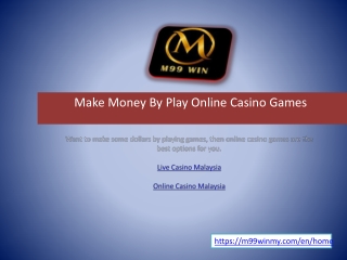 M99win - Make Money By Play Online Casino Games 