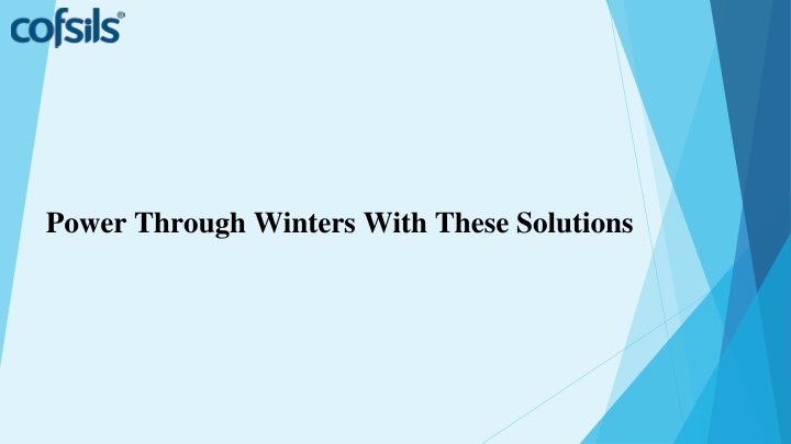 power through winters with these solutions