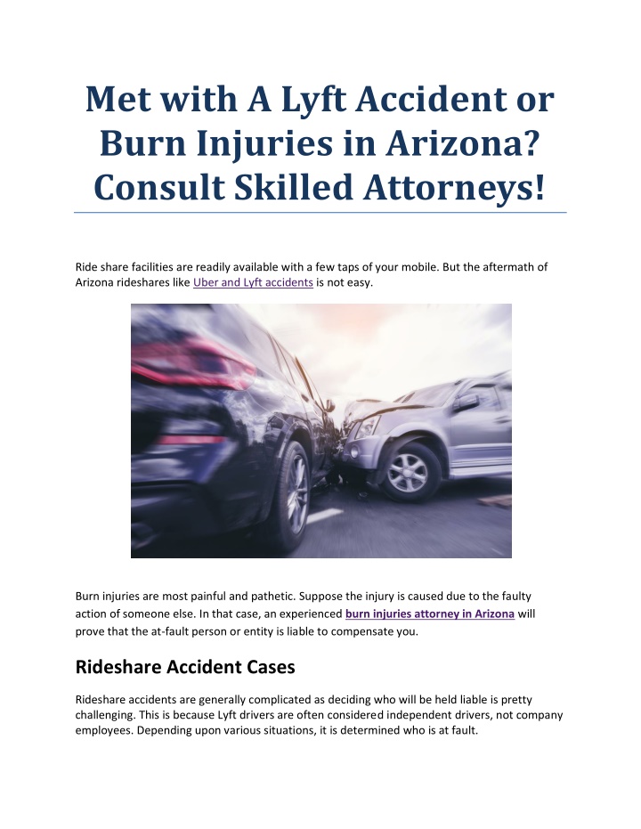 met with a lyft accident or burn injuries