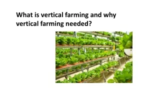 What is vertical farming and why vertical farming needed?