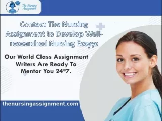 Contact The Nursing Assignment to Develop Well-researched Nursing Essays