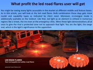 What profit the led road flares user will get
