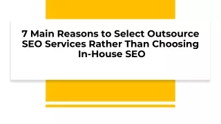 7 Main Reasons to Select Outsource SEO Services Rather Than Choosing In-House