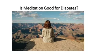 Is Meditation Good for Diabetes