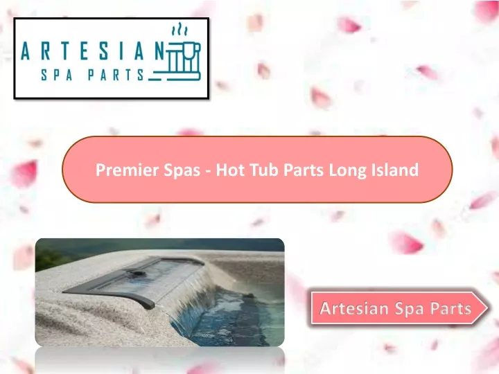 premier spas hot tub parts long island
