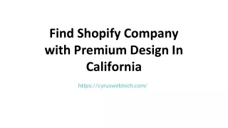 Find Shopify Company with Premium Design In California