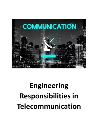 engineering responsibilities in telecommunication