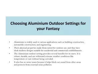 Choosing Aluminium Outdoor Settings for your Fantasy