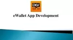 eWallet App Development - slide 1