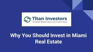 Why You Should Invest In Miami Real Estate