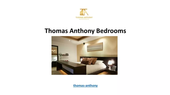 thomas anthony bedrooms thomas anthony