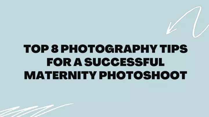 top 8 photography tips for a successful maternity