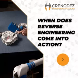 When does reverse engineering come into action?