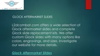 Glock Aftermarket Slides  L2dcombat.com