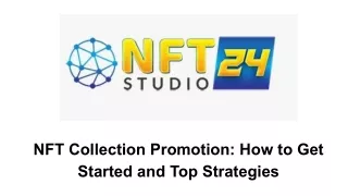 The Ultimate Guide to NFT Collection Promotion in 2022