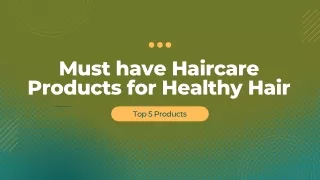 Must have Haircare Products for Healthy Hair