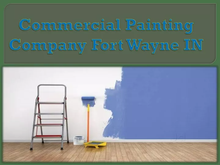 commercial painting company fort wayne in