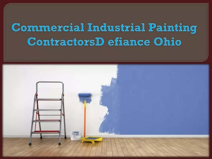 commercial industrial painting contractorsd efiance ohio