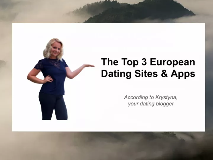 the top 3 european dating sites apps