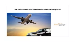 The Ultimate Guide to Limousine Services in the Bay Area
