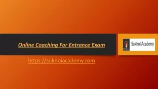 Online Coaching For Entrance Exam