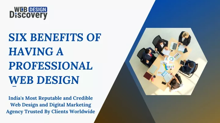 six benefits of having a professional web design