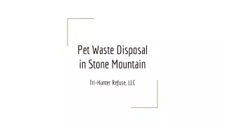 Pet Waste Disposal in Stone Mountain