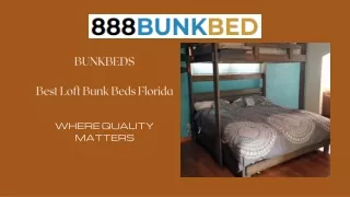 Best Loft Bunk Beds Florida by 888bunkbed