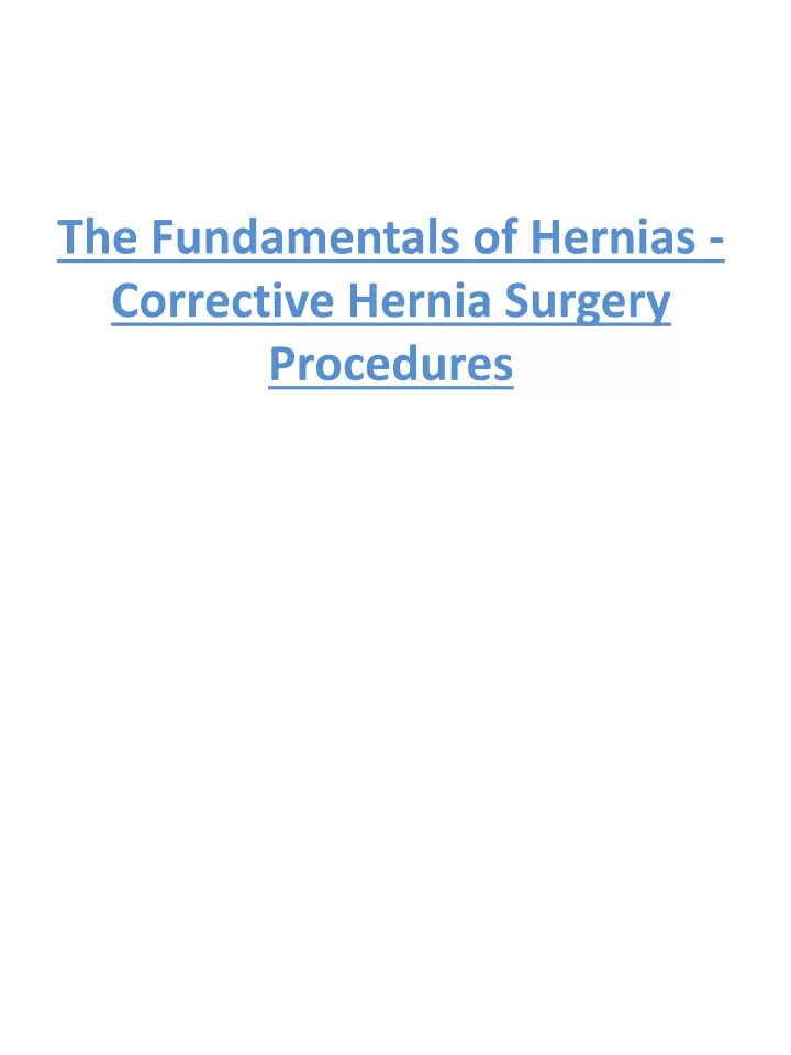 the fundamentals of hernias corrective hernia surgery procedures