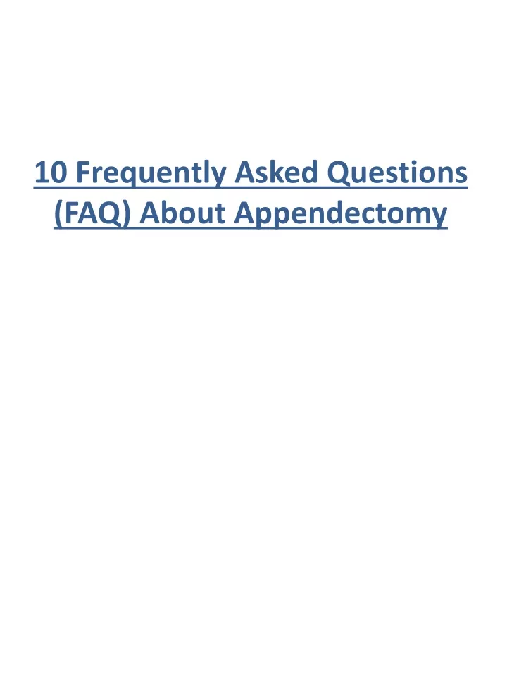 10 frequently asked questions faq about appendectomy