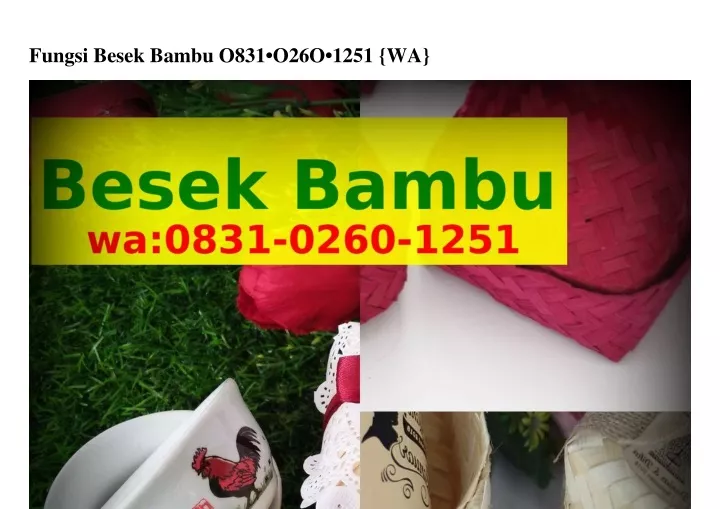 fungsi besek bambu o831 o26o 1251 wa