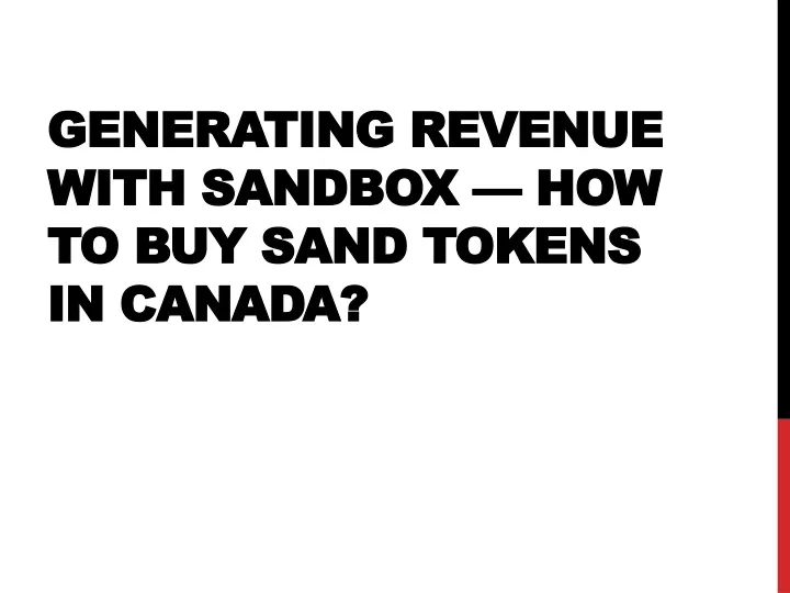 generating revenue with sandbox how to buy sand tokens in canada