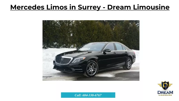 mercedes limos in surrey dream limousine