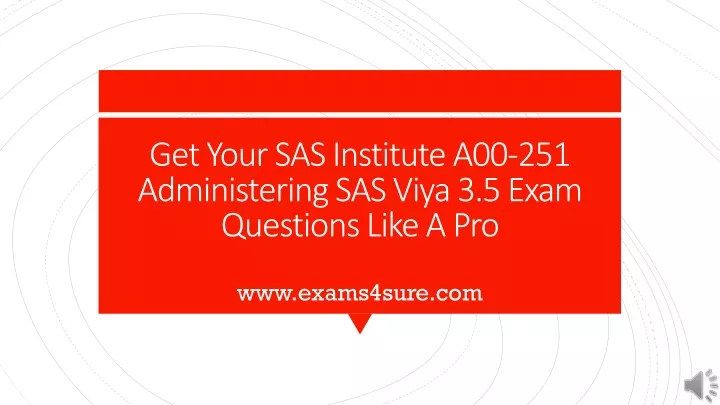 get your sas institute a00 251 administering sas viya 3 5 exam questions like a pro