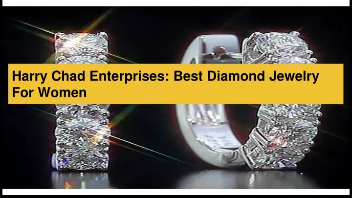harry chad enterprises best diamond jewelry