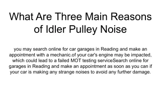 what are three main reasons of idler pulley noise