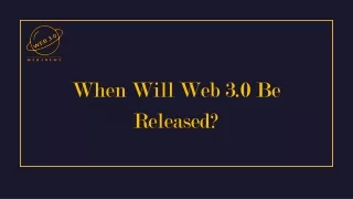 When Will Web 3.0 Be Released
