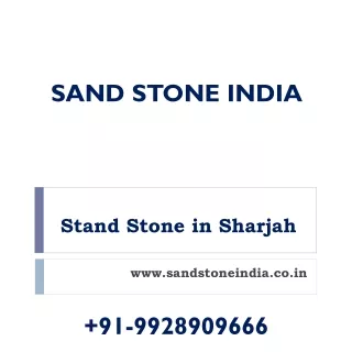 Stand Stone in Sharjah - Sand Stone India
