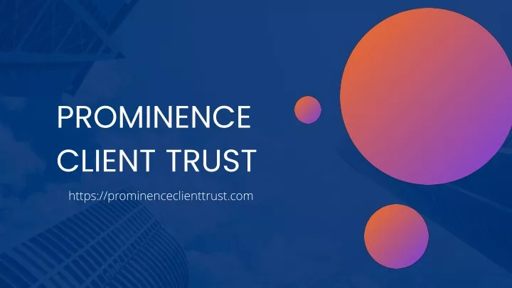 prominence client trust