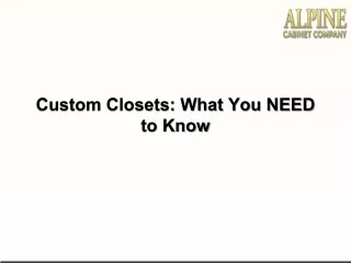 custom closets what you need to know